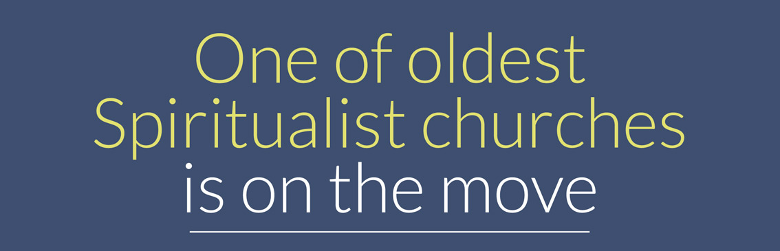 One of oldest Spiritualist churches is on the move One of oldest Spiritualist churches is on the move