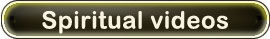 Spiritual videos